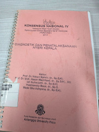 Image of Konsensus Nasional IV: Diagnostik dan Penatalaksanaan Nyeri Kepala
