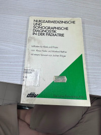 Image of Nuklearmedizinische und Sonographische Diagnostik in der Pädiatrie